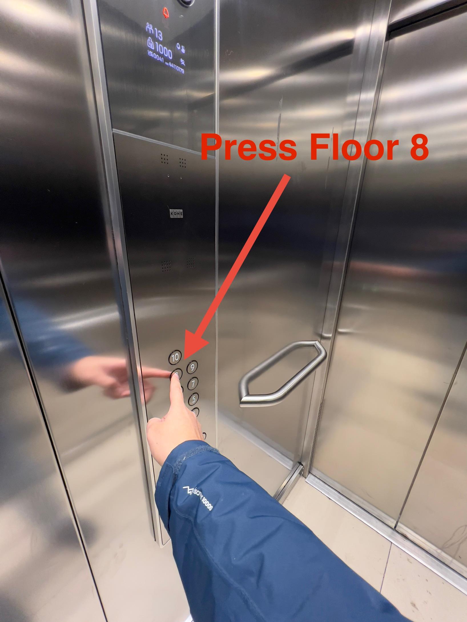 Press number 8 for 8th floor.